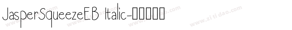 JasperSqueezeEB Italic字体转换